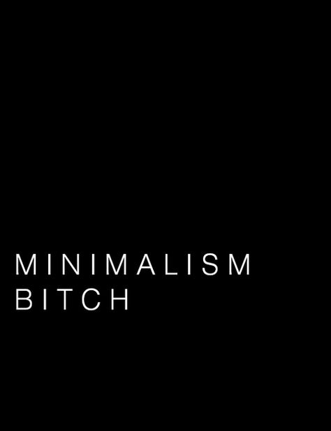 Likes | Tumblr Minimal Quotes, Quality Over Quantity, Design Philosophy, Jesse Pinkman, Word Up, Fashion Quotes, Alter Ego, Minimal Fashion, Fashion Styles