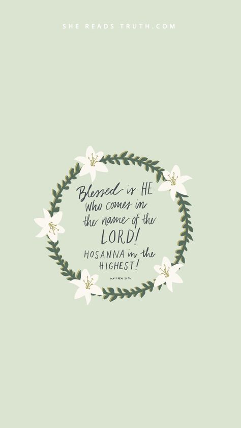 She reads truth Palm Sunday Quotes, Sunday Bible Verse, Happy Palm Sunday, Hosanna In The Highest, Sunday Wishes, Sunday Quotes, Palm Sunday, Scripture Quotes, Verse Quotes