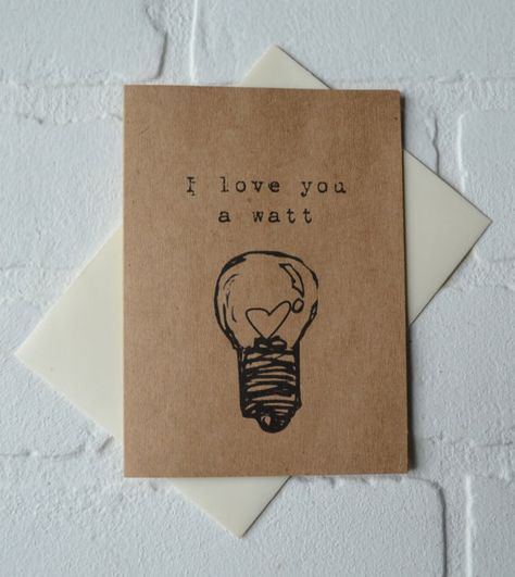 I LOVE YOU a WATT Funny card Romance Card anniversary card love cards just because card light bulb c Boat Card, Hot Chocolate Gifts, Cards Anniversary, Cards For Boyfriend, Cute Couple Gifts, Card Anniversary, Pen Pals, Card Crafting, Love Someone