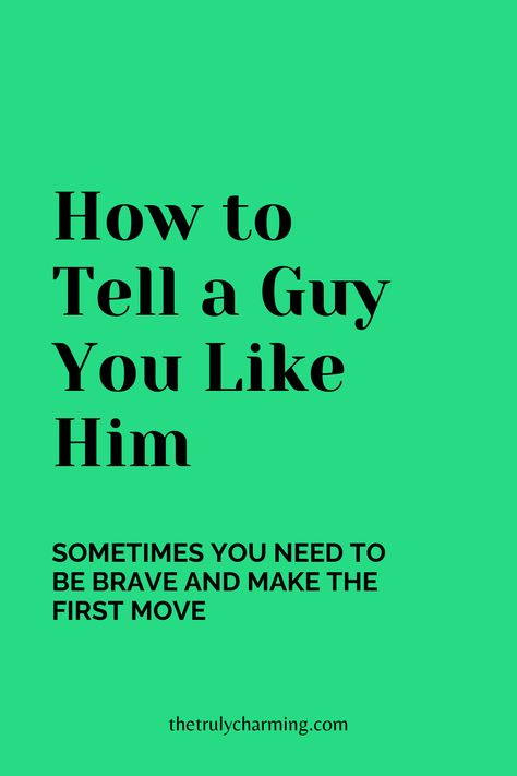 I Love You Crush, Crush Liking You Back, Tell Crush You Like Them, How To Tell Him How You Feel, Cute Ways To Tell A Guy You Like Him, What To Do If You Like A Guy, How To Confess Your Feelings To Him, How Do I Tell Him How I Feel, How To Tell A Guy You Like Him In Person