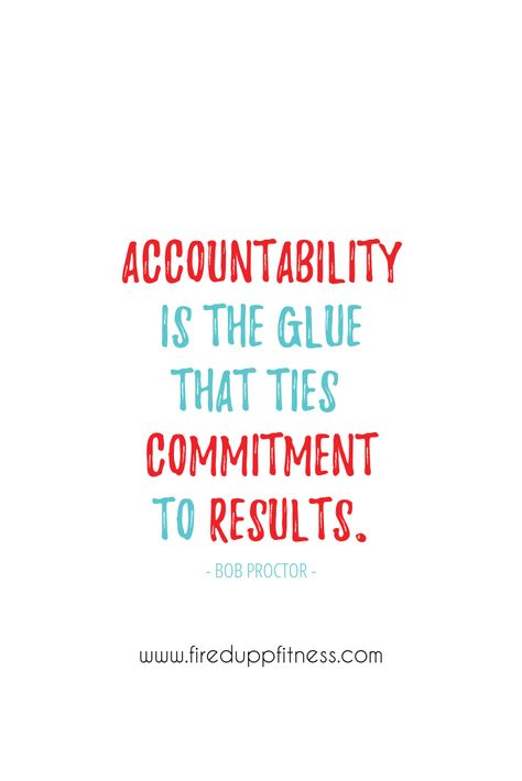 Quote About Accountability, Leadership Accountability Quotes, Stay On Track Quotes, Good Coach Quotes, Accountability In The Workplace, Accountability Quotes Fitness, Personal Accountability Quotes, Accountability Quotes Workplace, Self Accountability Quotes