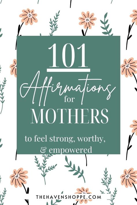 101 Affirmations for Mothers to feel strong, worthy, and empowered Mom Affirmations Inspiration, Positive Mom Affirmations, Mother Affirmations, Mum Affirmations, Mama Affirmations, Mom Mantras, Mom Affirmations, Affirmations For Confidence, Nourish Your Soul