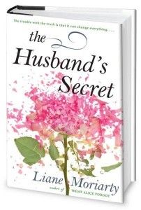 The Husbands secret Liane Moriarty Books, Book Club Suggestions, Liane Moriarty, Secret Book, Big Little Lies, The Secret Book, Margaret Atwood, People Magazine, I Love Books