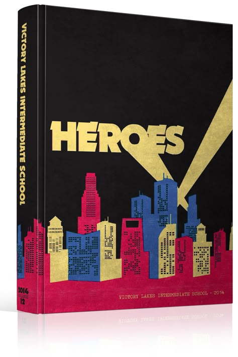 Yearbook Cover - Victory Lakes Intermediate School - "Heroes" Theme - Comic Book, Superhero, City Skyline, Weathered, Super, Batman, Search Light, Gotham, Yearbook Ideas, Yearbook Idea, Yearbook Cover Idea, Book Cover Idea, Yearbook Theme, Yearbook Theme Ideas Comic Book Yearbook, Super Batman, Yearbook Idea, Yearbook Covers Themes, Comic Book Theme, Yearbook Covers Design, Yearbook Class, Yearbook Cover, Cover Design Inspiration