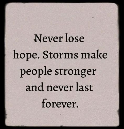 Never Lose hope Motivational quote Quotes Hopeful, Lost Hope Quotes, Hope Squad, Bible Quilt, Dont Lose Hope, Never Lose Hope, Gives Me Hope, Lost Hope, Hope Quotes