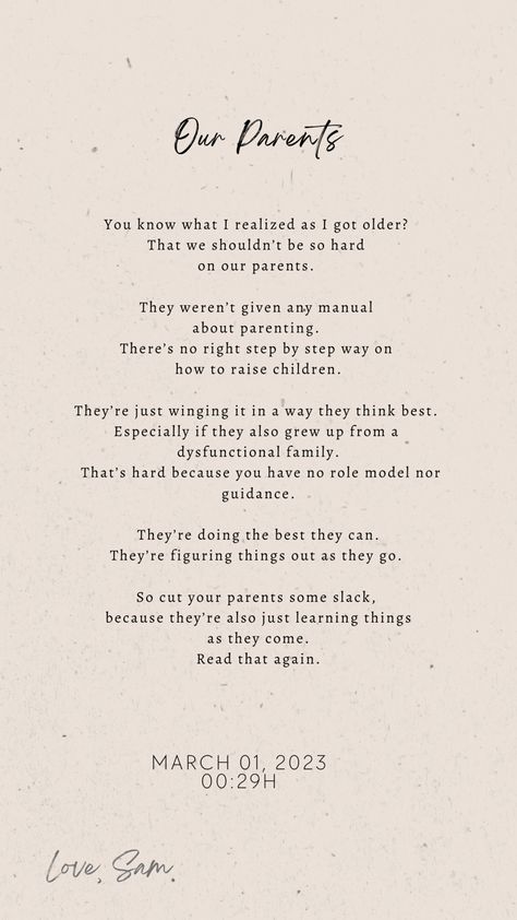 You realize a lot of things when you grow older. This is one of those things for me. Don’t be too hard on your parents Growing Older Quotes, Older Quotes, Judge Quotes, Getting Older Quotes, Growing Quotes, Growing Older, Dear Self Quotes, Dear Self, Dysfunctional Family