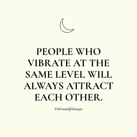 Mutual Attraction Quotes, High Vibrations Quotes, Raise Your Vibration Quotes, High Vibration Quotes, Vibration Quotes, Vibrations Quotes, Flame Quotes, Matching Quotes, Twin Flame Quotes