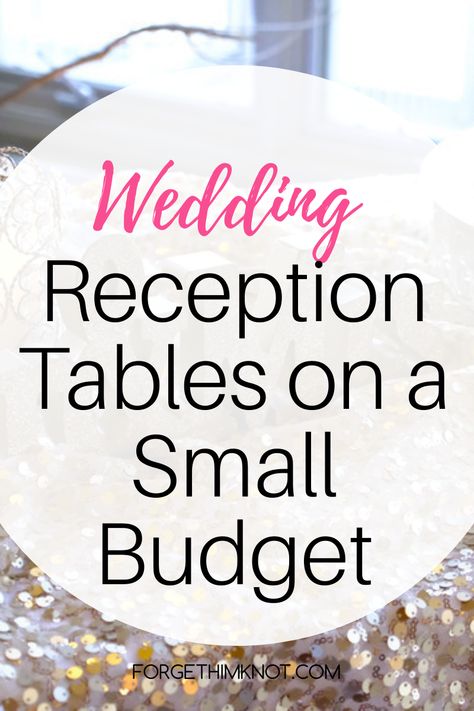 Small Wedding Reception Table Ideas, Table Decoration For Wedding Reception, Cheap Reception Decorations, Outdoor Wedding Reception On A Budget, Simple Elegant Reception Table, Budget Wedding Table Decorations, Cheap Wedding Reception Ideas Decorating, Table Setting Ideas Wedding Receptions, Reception Table Decorations On A Budget