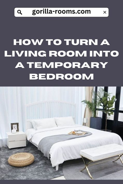 How To Turn A Living Room Into A Bedroom, Temporary Bedroom, How To Make A Living Room Into A Bedroom, Makeshift Bedroom, Living Room As Bedroom Ideas, Living Room To Bedroom, Bed In The Living Room, Turning A Living Room Into A Bedroom, Bedroom In Living Room