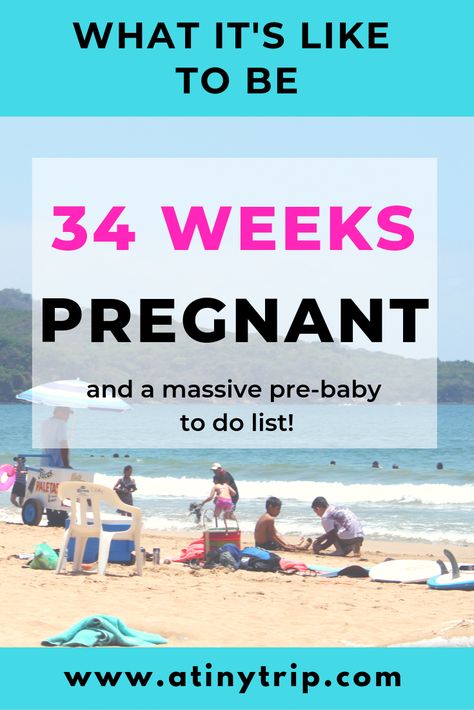 34 Weeks Pregnant To Do List, 34 Week Pregnancy, Travel While Pregnant, Week By Week Pregnancy, Travelling While Pregnant, Pregnant Tips, 33 Weeks Pregnant, Beach In Mexico, 34 Weeks Pregnant