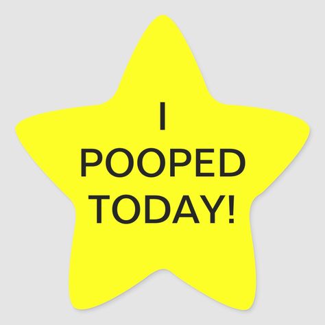 Potty training can be hard. Encouragement and rewards work well and what better way than to get a gold star! I Pooped Today, Toddler Potty, Reward Stickers, Silly Images, Star Stickers, Create Custom Stickers, Really Funny Pictures, Reaction Pictures, Funny Photos