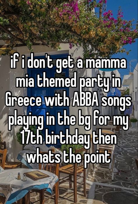 Mama Mia Here We Go Again, Mamma Mia Whisper, 17th Birthday Party Ideas, Here I Go Again, Careless Whisper, Movies And Series, Mama Mia, Mia 3, 17th Birthday