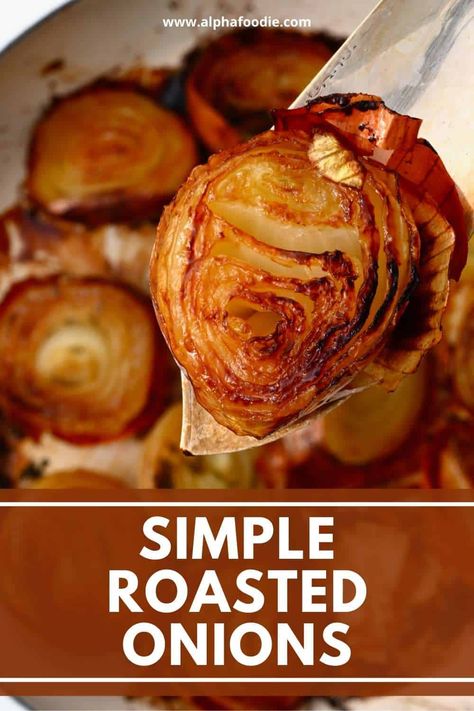 Baked Onions, Oven Chicken Recipes, Roasted Onions, Roasted Vegetable Recipes, Vegetable Side Dishes Recipes, Vegetables Recipes, Side Dishes Recipes, Roast Chicken Recipes, Onion Recipes