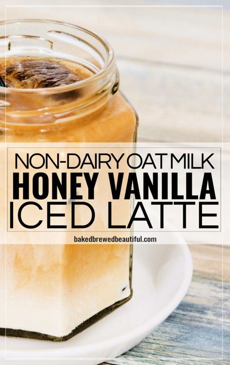 Oat Milk Iced Coffee, Honey Vanilla Latte, Latte Recipe Iced, Oat Milk Coffee, Vanilla Latte Recipe, Espresso Drink Recipes, Diy Coffee Creamer, Non Dairy Coffee Creamer, Iced Latte Recipe