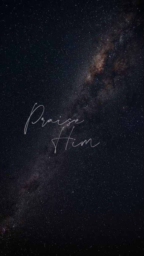 Praise Him-iphone Wallpaper #stars #wallpaper #praise #faith God Iphone Wallpaper Faith, Faith Wallpaper Iphone Aesthetic, Praise God Wallpaper, Faith Backgrounds Iphone, Christian Wallpaper For Men Iphone, Jesus Wallpaper Iphone Christian, Praise Wallpaper, Christian Iphone Wallpaper Aesthetic, Wallpaper Weird