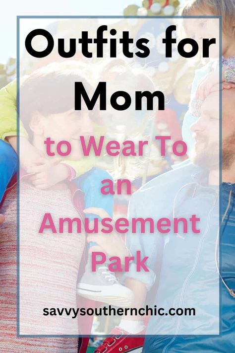 Spring Amusement Park Outfit, Comfy Amusement Park Outfit, Amusement Park Outfit Cold Weather, Amusement Park Mom Outfit, Outfit For Water Park, Them Park Outfit Casual, Modest Amusement Park Outfit, Mom Outfits For Universal Studios, Summer Zoo Outfit Casual