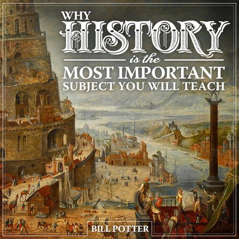 Why History Is the Most Important Subject You Will Teach (MP3) Why History Is Important, History Subject, Happiness Challenge, History Channel, Movie Titles, World View, Cut Flowers, Subjects, The Future