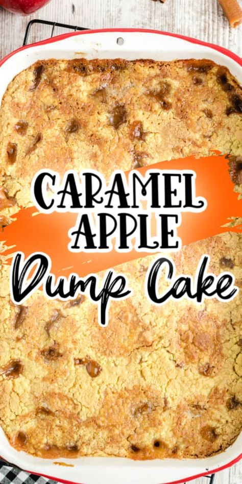 Dump Cake Easy, Filling Cake, Apple Dump Cake Recipe, Apple Dump Cake, Caramel Apple Dump Cake, Dump Cake Recipe, Cake Mix Desserts, Apple Dump Cakes, Gooey Caramel