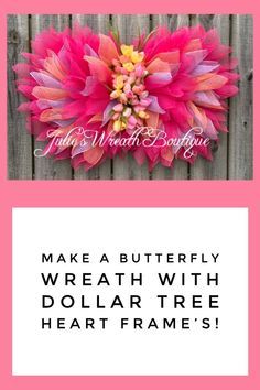 Julies Wreaths, Dollar Tree Spring Wreath, Butterfly Wreath Diy, Easy Diy Butterfly, Butterfly Wreaths, Nursery Wreath, Heart Wreath Form, Wreath Nursery, Easy Wreath