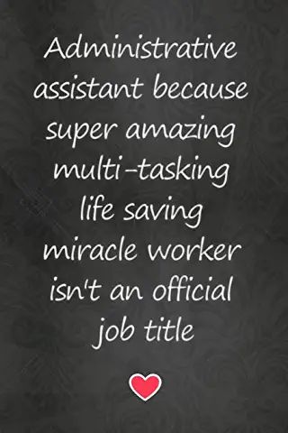 Executive Assistant Quotes, Administrative Assistant Quotes, Administrative Assistant Day, Admin Professionals Day, Administrative Assistant Gifts, Work Appreciation, Medical Administrative Assistant, Administrative Professional Day, Educational Assistant