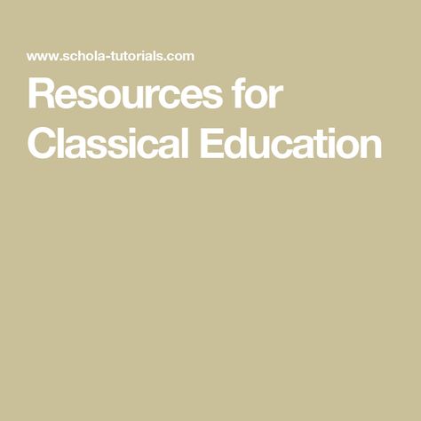 Resources for Classical Education Elementary History, Curriculum Design, Writing Programs, Classical Education, Christian Education, Vocabulary List, Good Student, Christian School, Lesson Planning