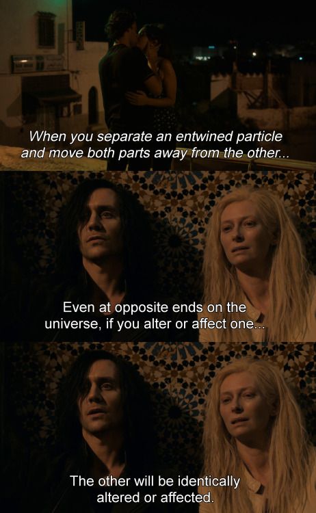 spooky action at a distance - quantum entanglement Spooky Action At A Distance, Love Film Quotes, Alive Quotes, Fresh Movie, Only Lovers Left Alive, Cinema Quotes, Quantum Entanglement, Tilda Swinton, Love Film