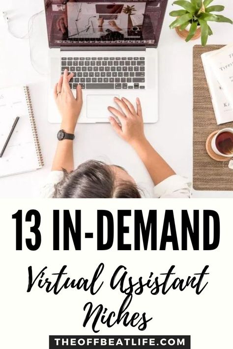 With the rise of the digital age, more and more businesses are looking for virtual assistants to help them with a wide range of tasks. But not all virtual assistant jobs are created equal. Some niches are in higher demand than others, so it’s important to choose one that you’re familiar with and that you can market yourself well in. That’s why we have put together a list of the 13 best virtual assistant niches that are in high demand. #remotework #onlinejobs #workfromhome #theoffbeatlife Virtual Assistant Portfolio, 6 Figure Business, Helpful Websites, Schedule Ideas, Online Business Manager, Virtual Assistant Training, Admin Assistant, Passive Income Ideas For Beginners, Become A Virtual Assistant