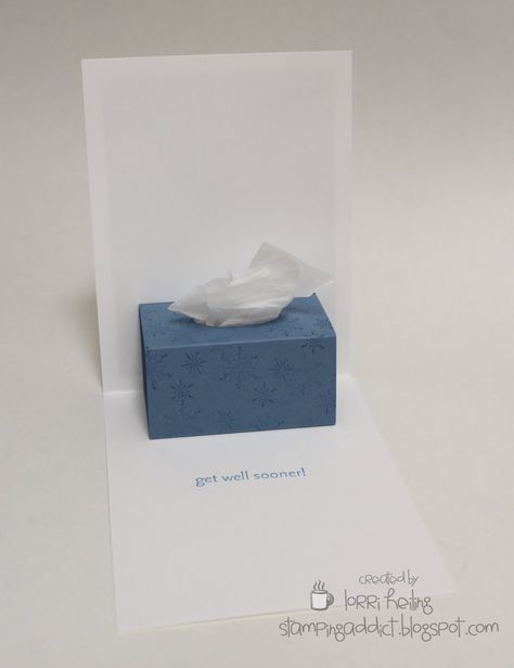 Cold and Flu Season Get Well Card :: inside ~ pop up tissue box! Kleenex Box, 카드 디자인, Up Book, Get Well Cards, Pop Up Cards, Tissue Box, Creative Cards, Sympathy Cards, Folded Cards