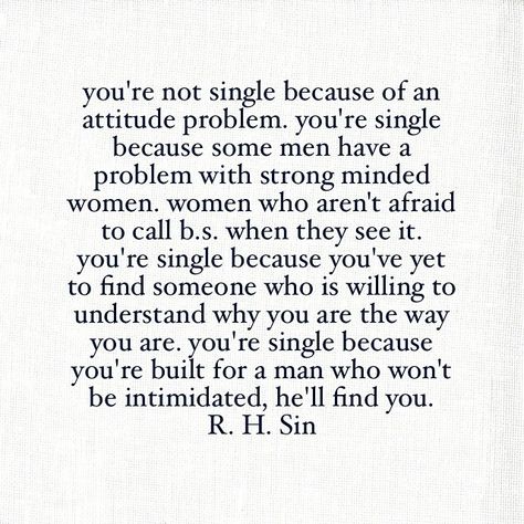 we criticize the woman with a certain type of attitude and reference her as unlovable, failing to take time to understand why she reacts the way she does. i get it...i'm unafraid to love the woman... You Dont Need A Man Quotes Strong Women, Sin Quotes, Single Quotes, Single Life, Strong Woman, Meaningful Quotes, Woman Quotes, Strong Women, Great Quotes