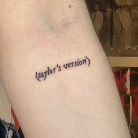 (taylor's Version) Tattoo, Taylor Swift Tattoo Taylors Version, Taylor Swift Album Tattoos, Taylor Swift Red Tattoo Ideas, Tattoos For Women Taylor Swift, Taylor’s Version Tattoo, Taylor Swift Quote Tattoos, Taylors Version Tattoo, Taylor Swift Red Taylor's Version