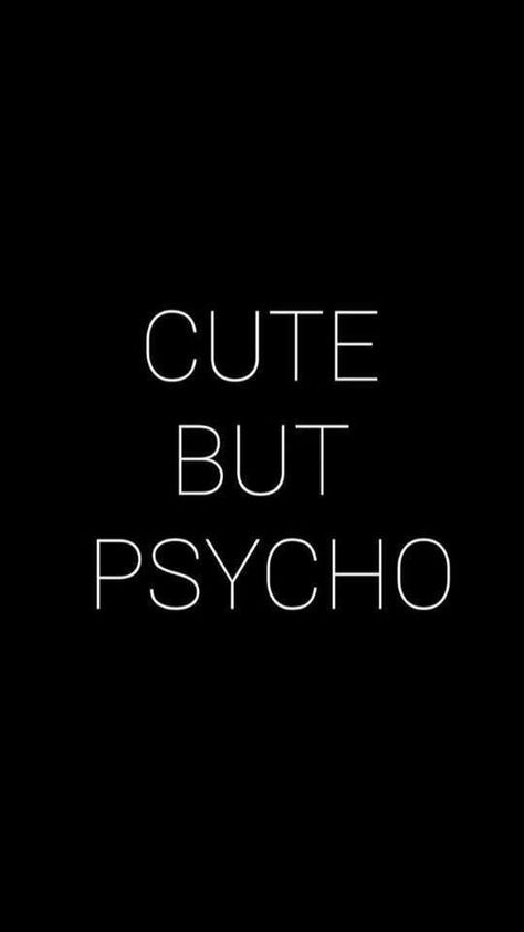 Pshyco Wallpaper, Cute But Physco, Savage Wallpapers, Cute Phrases, Bad Girl Wallpaper, Words Wallpaper, Deep Thought Quotes, Sarcastic Quotes, Girl Wallpaper