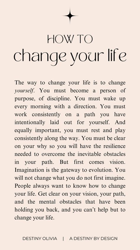 Tap this pin to learn more about the Dream Life Blueprint, a 10-step interactive program to reconfigure your reality & design your destiny. / personal development, transform your life, self improvement, growth mindset, life goals, lifestyle change, habit formation, mindset shift, consistency, discipline, personal development, find your best self, personal growth, goal setting, how to set goals, inspirational quotes, positive quotes, reinvent yourself | #manifest #manifestation Changing Your Personality, How I Want My Life To Be, Goals To Change Your Life, Changing My Mindset, How To Grow Your Mindset, How To Start Changing Your Life, How To Reach Your Goals, How To Change Your Mindset To Positive, Change Your Mindset Change Your Life