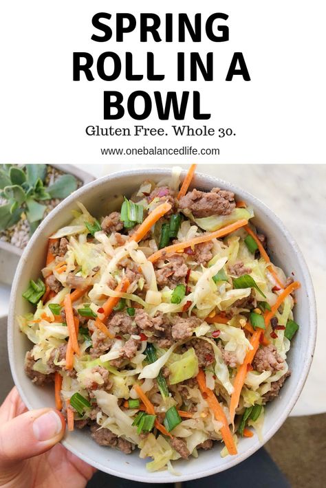 Whole 30 | Healthy Recipes | Spring Roll in a Bowl Spring Roll In A Bowl, Healthy Egg Rolls, Vegetarian Egg Rolls, Spring Roll Bowls, Chicken Spring Rolls, Budget Friendly Dinner, One Skillet Meals, Asian Inspired Dishes, Spring Roll