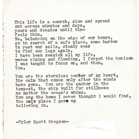 Tyler Knott Gregson Quotes, Tyler Knott Gregson Typewriter Series, Typewriter Series, Tyler Knott Gregson, The Tempest, Poetry Inspiration, The Anchor, True Words, What Is Love