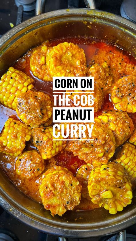 Corn On The Cob Peanut Curry Recipe https://fooooods.com/corn-on-the-cob-peanut-curry-whenmeateatsveg Indian Corn Recipes, Corn Curry Recipe, Corn Curry, Fresh Corn On The Cob, Chicken Handi, Pakistan Food, Peanut Curry, Garlic And Ginger, Spicy Dishes