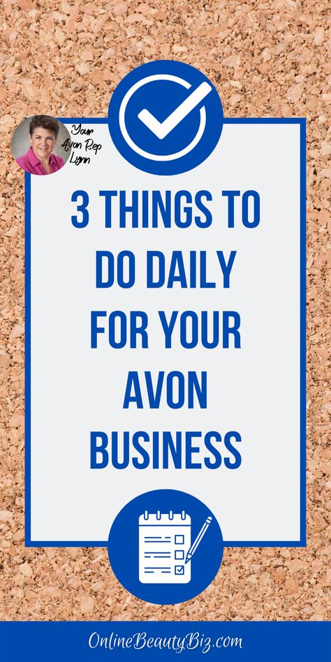 Our Daily 8 System Will Grow Your Business. Using our Daily 8 System will make sure you are consistently doing the Daily Activities that will build your business. And it will help you take the decision-making OUT of your daily work actions. When you already know what you need to do, you can get busy doing it. 3 Things You Absolutely Need to Do Daily. But taking that one step further, let’s look at the 3 Things you absolutely need to do daily to build your Avon business... Avon Representative Business Ideas, Avon Ideas Marketing, Avon Representative Business, Avon Ideas, Avon Marketing, Avon Sales, Direct Sales Business, Avon Business, Mlm Business