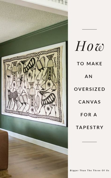 Upgrade a huge wall tapestry by mounting it on an oversized canvas. Learn how to stretch canvas in this tutorial. Plus, tips on mounting a tapestry to the canvas, framing out an oversized canvas and more! #canvastutorial #oversizedart #diyframe #DIYartworkframe #tapestryframe #diycanvas Framed Wall Tapestry, Diy Framed Tapestry, Frame Tapestry Diy, Diy Wall Tapestry Fabric, Framing A Tapestry, How To Frame A Tapestry, Tapestry Frame Diy, Framing Tapestry, Framed Tapestry Wall Art