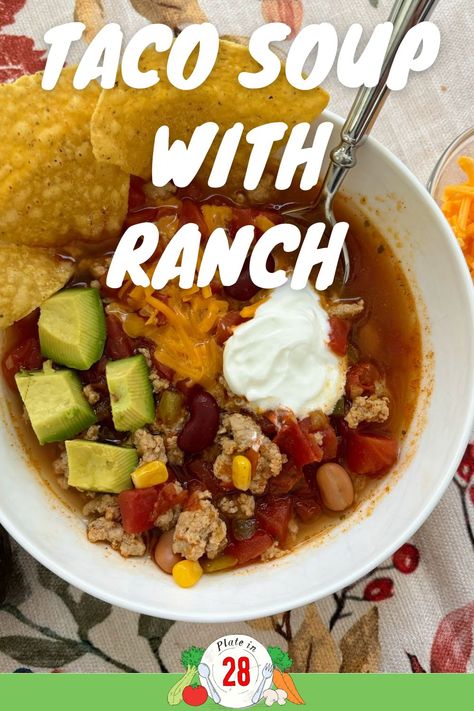 taco soup with avocado chips and cheese Ranch Taco Soup, Taco Soup With Ranch, Taco Soup Ranch, Chipotle Crema, Cheese Quesadilla, Hearty Soup, Fall Dishes, White Bean Soup, Taco Soup