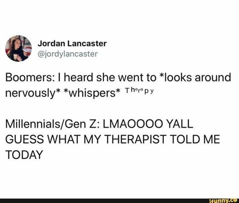 My Therapist Told Me, My Therapist, Funny Tumblr Posts, Gen Z, What’s Going On, Be Afraid, Tumblr Funny, Funny Posts, Dankest Memes