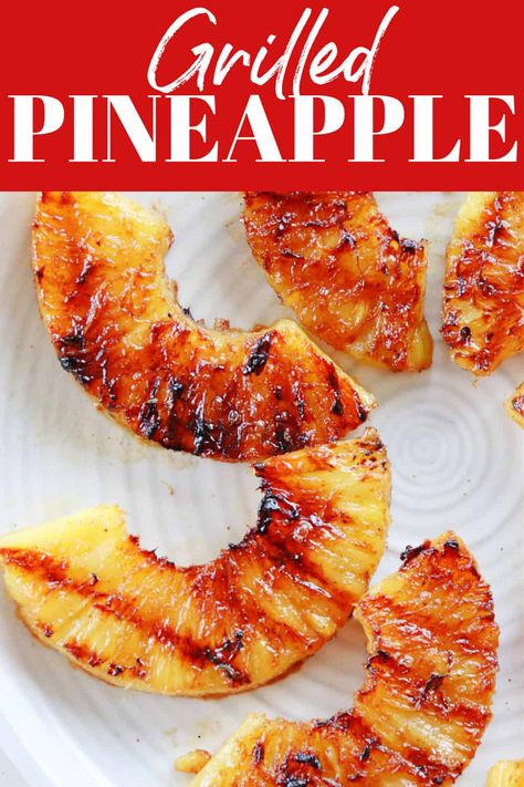 This Grilled Pineapple is the fruit dessert of summer! Each slice is grilled until the butter and sugar caramelize. Made with just 4 ingredients, this dish is quick and easy to whip up. #pineapple #fruit #summer Grilling Pineapple On The Grill, Grilled Pineapple In Oven, Broiled Pineapple Slices, Grill Pineapple Slices, Cooking With Pineapple, Bbq Fruit Ideas, Grilled Pineapple Dessert, Sauteed Pineapple, Blackstone Pineapple