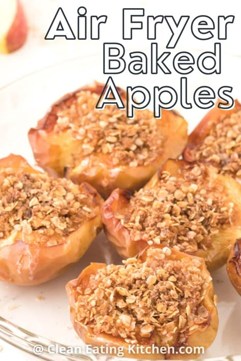 Air Fryer Apple Breakfast, Healthy Apple Air Fryer Recipes, Baked Apples Gluten Free, Apple Dessert Air Fryer Recipe, Airfryer Apple Desserts, Air Fry Baked Apples, Air Fryer Desserts Gluten Free, Air Fried Apple Dessert, Baked Apple Healthy Dessert