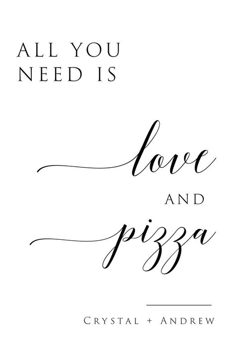 All You Need Is Love And Pizza, Pizza Bar Wedding, Wedding Pizza Bar, Pizza Printable, Pizza Names, Pizza Wedding, Pizza Sign, Menu Signage, Fedex Office