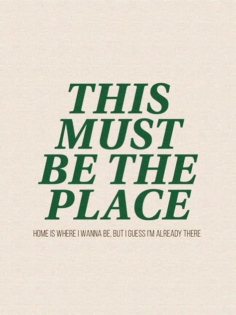 Talking Heads This Must Be The Place, This Must Be The Place Wallpaper, This Must Be The Place Talking Heads, This Must Be The Place Tattoo Talking Heads, This Must Be The Place Poster, This Must Be The Place Sign, This Must Be The Place, Talking Heads Tattoo, Talking Heads Lyrics