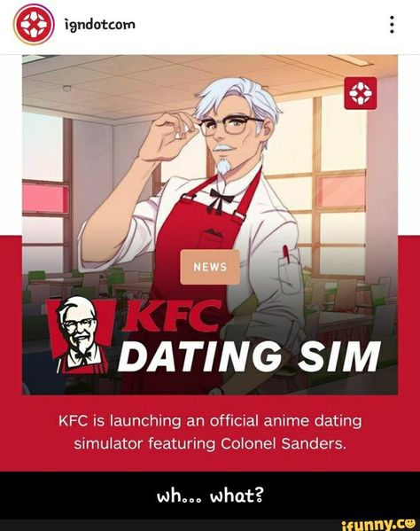 KFC is launching an official anime dating simulator featuring Colonel Sanders. - wh... what? – popular memes on the site iFunny.co #berniesanders #politics #lmao #dank #wtf #kfc #anime #cringe #launching #official #dating #simulator #featuring #colonel #sanders #wh #meme Kernel Sanders, Kfc Man, Cursed Stuff, Link Meme, Colonel Sanders, Pee Pee, Anime Date, The Quiet Ones, Dating Simulator