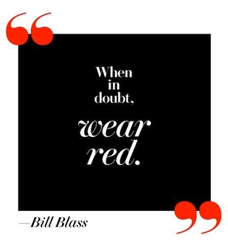 Bill Blass Fashion Week Quotes, Wear Red, Bill Blass, Fashion Quotes, Wearing Red, Inspirational Quotes Motivation, Good Advice, Woman Quotes, Wise Words