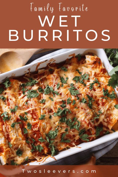 Wet Burrito | Beef Burrito Recipe - TwoSleevers Wet Burrito Recipe Ground Beef, Wet Burrito Recipe, Wet Burrito Recipes, Beef Burrito Recipe, Wet Burrito, Beef Burrito, Burrito Recipe, Barbacoa Beef, Green Enchilada Sauce