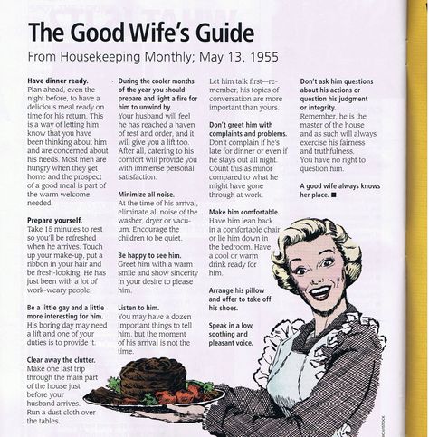 A good wife’s guide from the Good Housekeeping Magazine 1955 The Good Wife's Guide, 50s Housewife, 1950s Housewife, Happy Homemaking, Stepford Wife, Vintage Housewife, Hygge Life, House Keeping, Etiquette And Manners