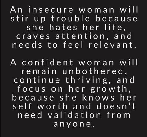 An Insecure Woman Will Stir Up, Insecure Women Quotes Jealous, Insecure Women Quotes, Insecure Women, Nice Quotes, Words Of Affirmation, Spiritual Wisdom, Confident Woman, Self Love Quotes