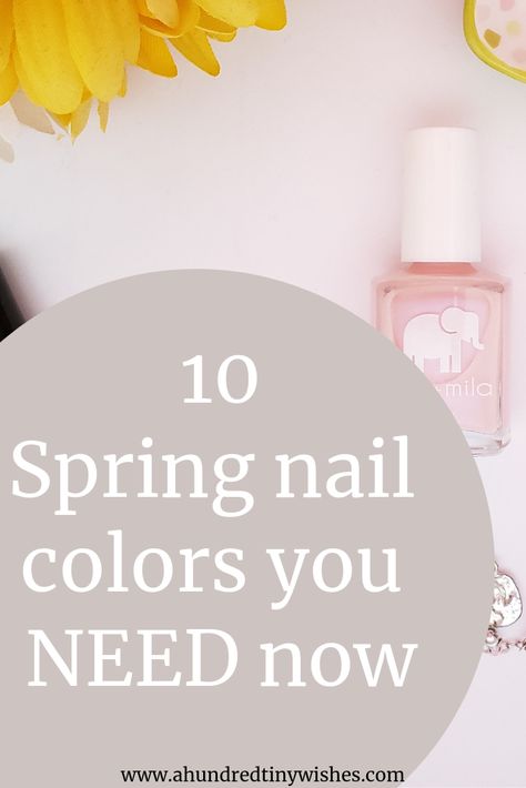 10 MUST HAVE Spring nail colors #springnails #nailpolish Mail Colors For Spring 2023, Spring Nail Colors Gel Polish, Spring Nail Polish Colors 2023, Nail Colors 2023 Spring, Spring 2023 Nail Colors, Nail Color Ideas Spring, Spring Nail Colors 2023, Nail Colors For Spring, Spring Nail Polish Colors