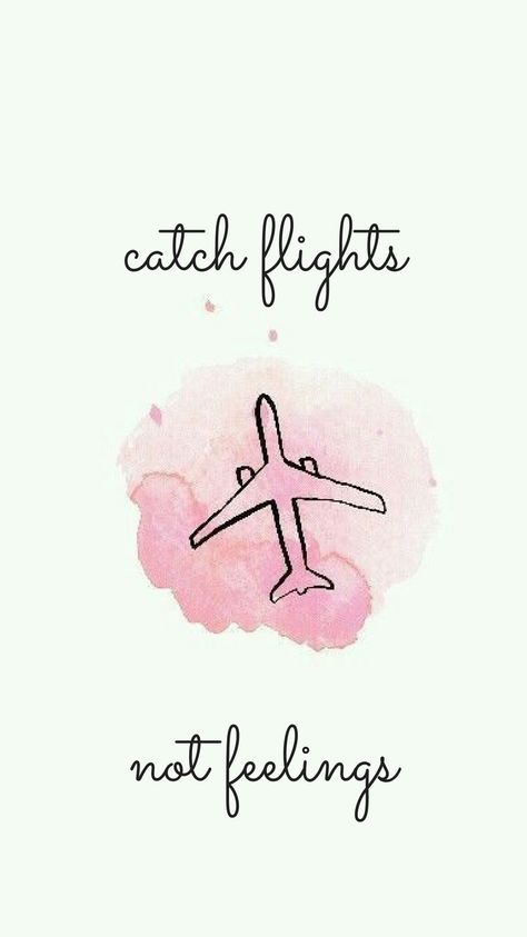 Catch flights not feelings travel iphone background Flight Quotes, Iphone Wallpaper Bible, Catch Flights Not Feelings, Iphone Wallpaper Inspirational, Wallpaper Travel, Catch Flights, Best Travel Quotes, Frases Tumblr, Travel Wallpaper